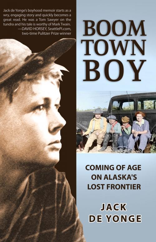 Cover of the book Boom Town Boy by Jack de Yonge, Epicenter Press