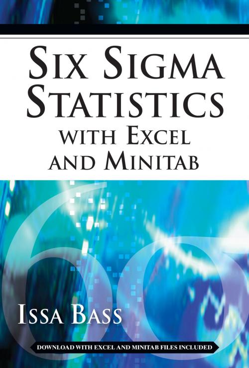 Cover of the book Six Sigma Statistics with EXCEL and MINITAB by Issa Bass, McGraw-Hill Education