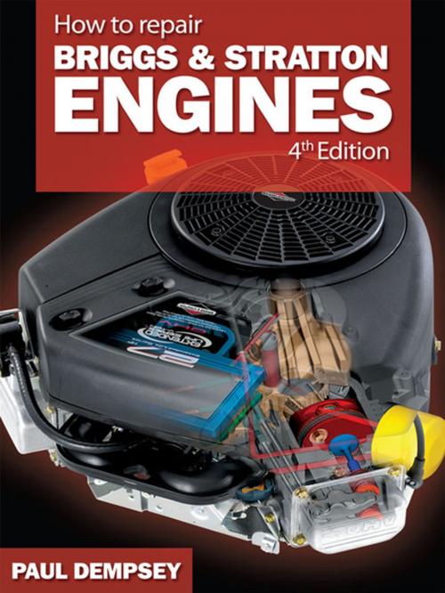 Cover of the book How to Repair Briggs and Stratton Engines, 4th Ed. by Paul Dempsey, McGraw-Hill Education