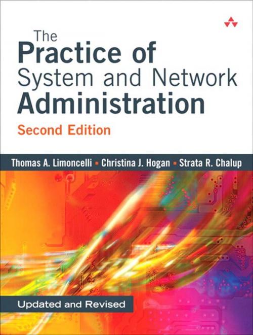 Cover of the book The Practice of System and Network Administration by Thomas Limoncelli, Christina Hogan, Strata Chalup, Pearson Education