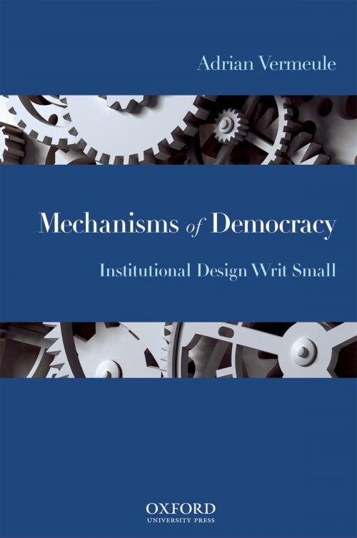 Cover of the book Mechanisms of Democracy by Adrian Vermeule, Oxford University Press