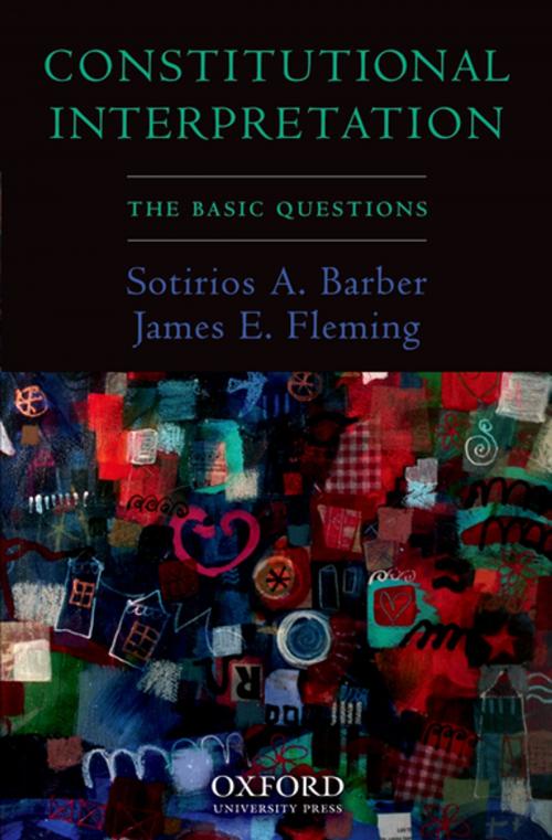 Cover of the book Constitutional Interpretation by Sotirios A. Barber, James E. Fleming, Oxford University Press