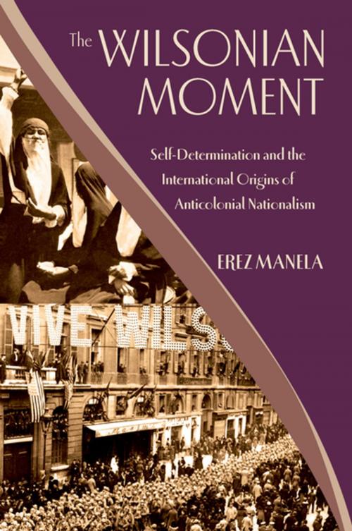 Cover of the book The Wilsonian Moment by Erez Manela, Oxford University Press