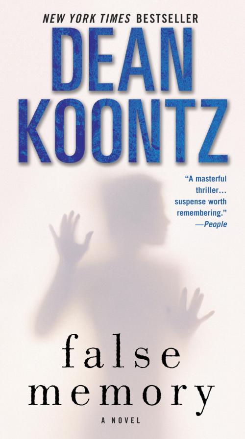 Cover of the book False Memory by Dean Koontz, Random House Publishing Group