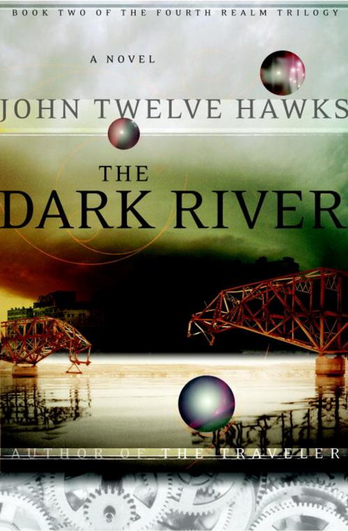 Cover of the book The Dark River by John Twelve Hawks, Knopf Doubleday Publishing Group