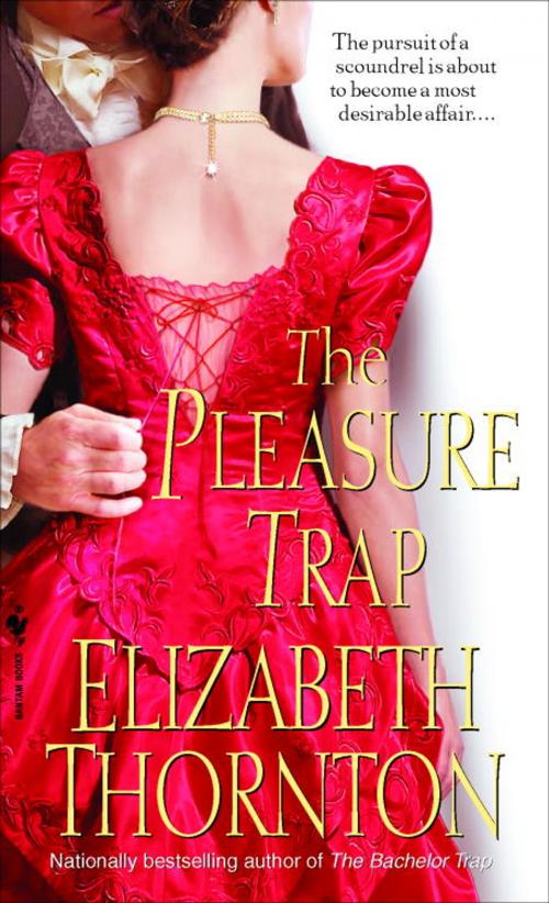 Cover of the book The Pleasure Trap by Elizabeth Thornton, Random House Publishing Group