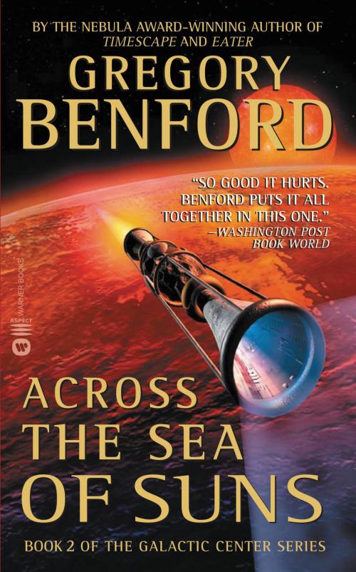 Cover of the book Across the Sea of Suns by Gregory Benford, Grand Central Publishing