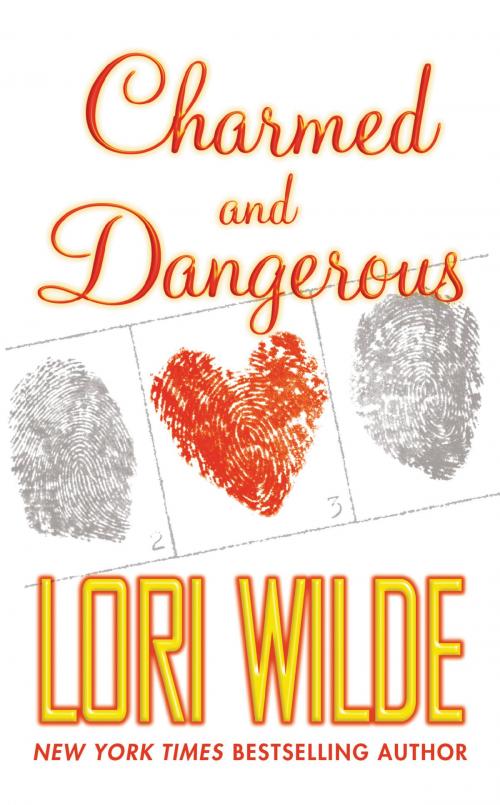 Cover of the book Charmed and Dangerous by Lori Wilde, Grand Central Publishing