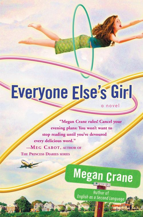 Cover of the book Everyone Else's Girl by Megan Crane, Grand Central Publishing