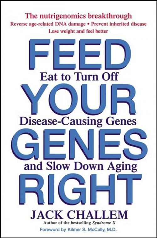Cover of the book Feed Your Genes Right by Jack Challem, Turner Publishing Company