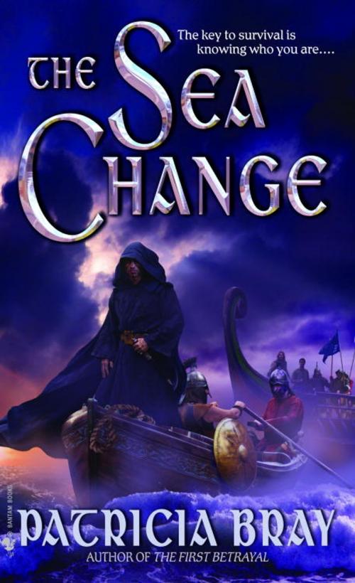 Cover of the book The Sea Change by Patricia Bray, Random House Publishing Group