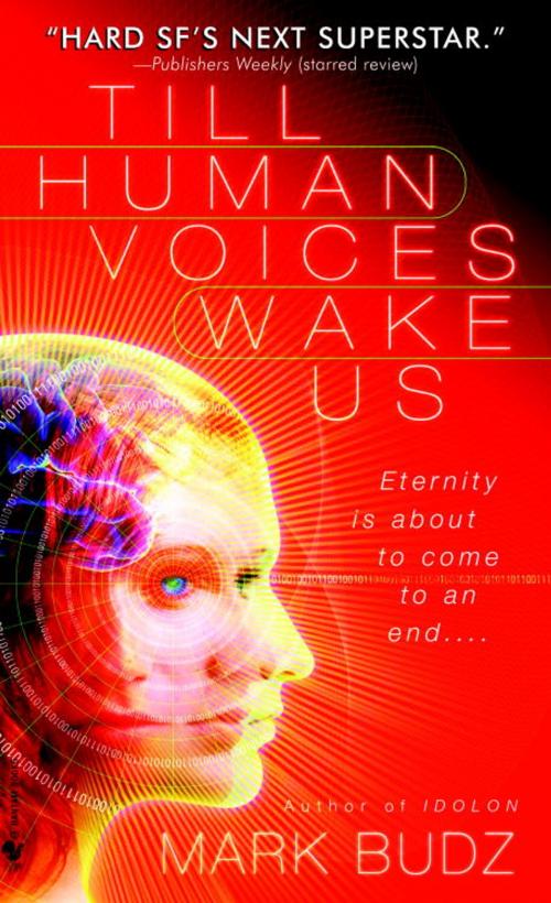 Cover of the book Till Human Voices Wake Us by Mark Budz, Random House Publishing Group