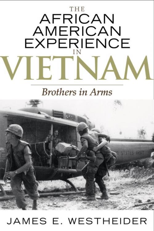 Cover of the book The African American Experience in Vietnam by James E. Westheider, Jacqueline M. Moore, Nina Mjagkij, Rowman & Littlefield Publishers