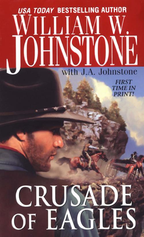 Cover of the book Crusade of Eagles by J.A. Johnstone, William W. Johnstone, Pinnacle Books