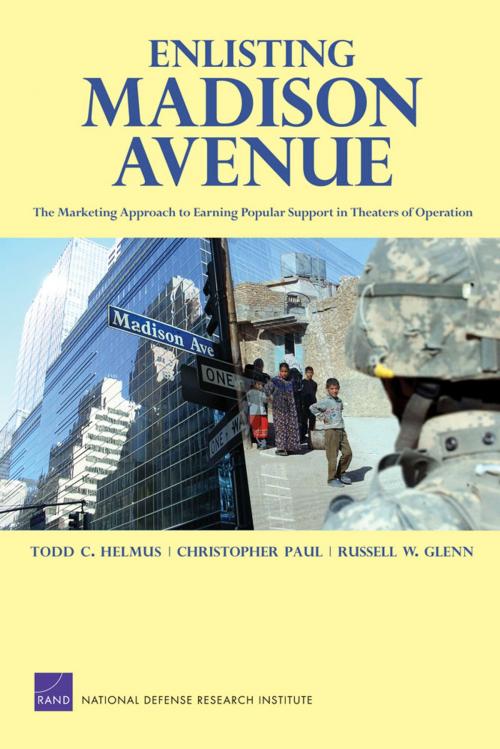 Cover of the book Enlisting Madison Avenue by Todd C. Helmus, Christopher Paul, Russell W. Glenn, Russell W. Glenn, RAND Corporation