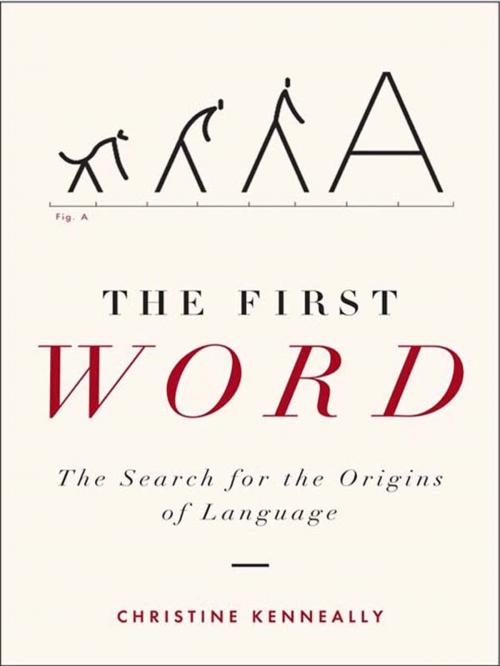 Cover of the book The First Word by Christine Kenneally, Penguin Publishing Group