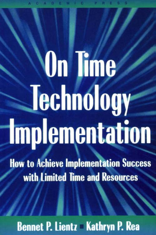 Cover of the book On Time Technology Implementation by Bennet Lientz, Kathryn Rea, Taylor and Francis