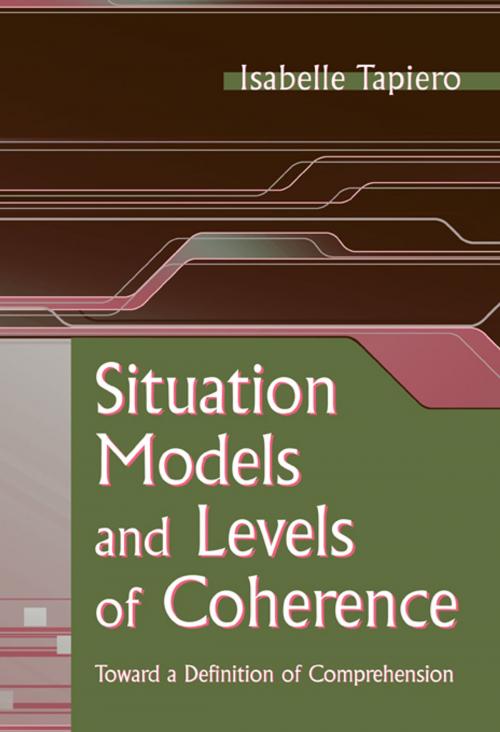 Cover of the book Situation Models and Levels of Coherence by Isabelle Tapiero, Taylor and Francis