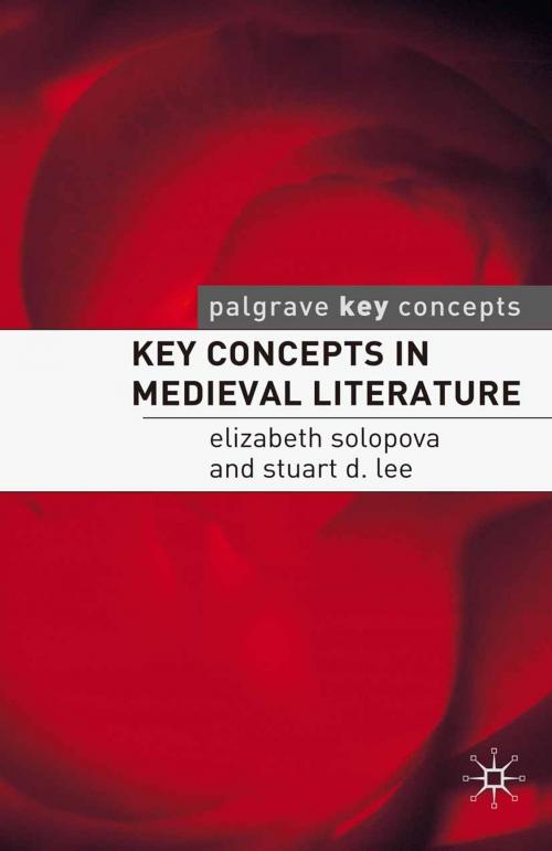 Cover of the book Key Concepts in Medieval Literature by Elizabeth Solopova, Stuart Lee, Macmillan Education UK