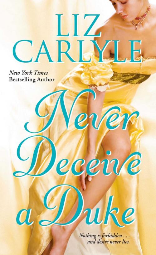 Cover of the book Never Deceive a Duke by Liz Carlyle, Pocket Books