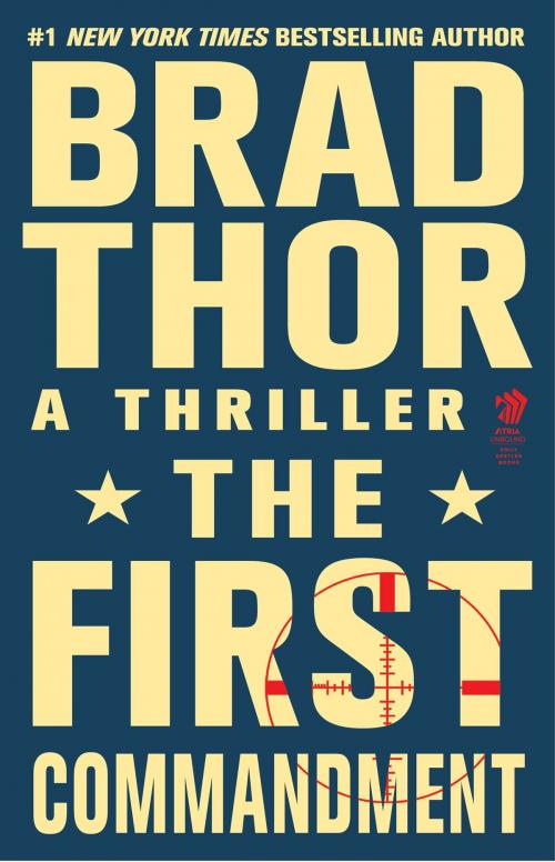 Cover of the book The First Commandment by Brad Thor, Atria Books