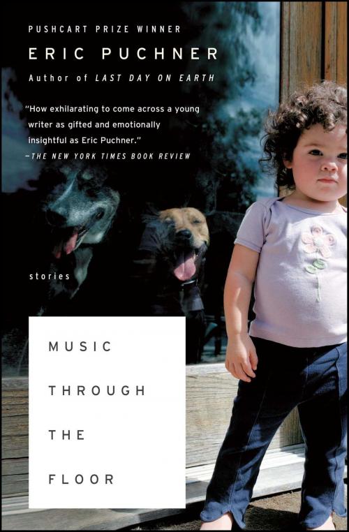 Cover of the book Music Through the Floor by Eric Puchner, Scribner