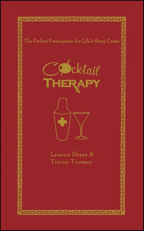Cover of the book Cocktail Therapy by Leanne Shear, Tracey Toomey, Gallery Books