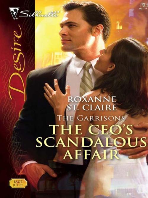 Cover of the book The CEO's Scandalous Affair by Roxanne St. Claire, Silhouette