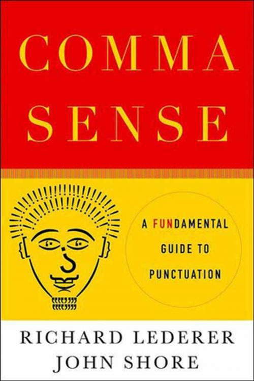 Cover of the book Comma Sense by Richard Lederer, John Shore, St. Martin's Press
