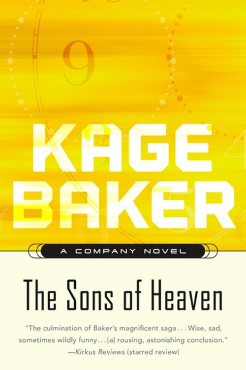 Cover of the book The Sons of Heaven by Kage Baker, Tom Doherty Associates
