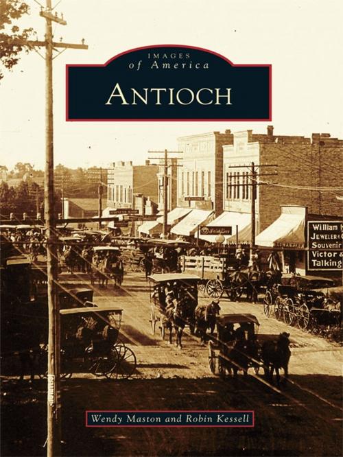 Cover of the book Antioch by Wendy Maston, Robin Kessell, Arcadia Publishing Inc.