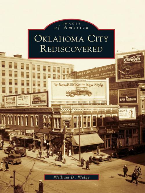 Cover of the book Oklahoma City Rediscovered by William D. Welge, Arcadia Publishing Inc.