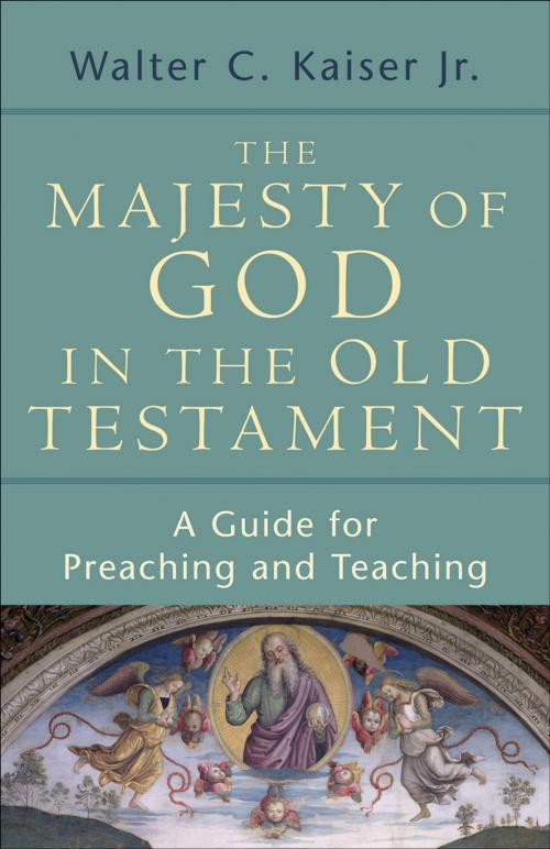 Cover of the book The Majesty of God in the Old Testament by Walter C. Jr. Kaiser, Baker Publishing Group