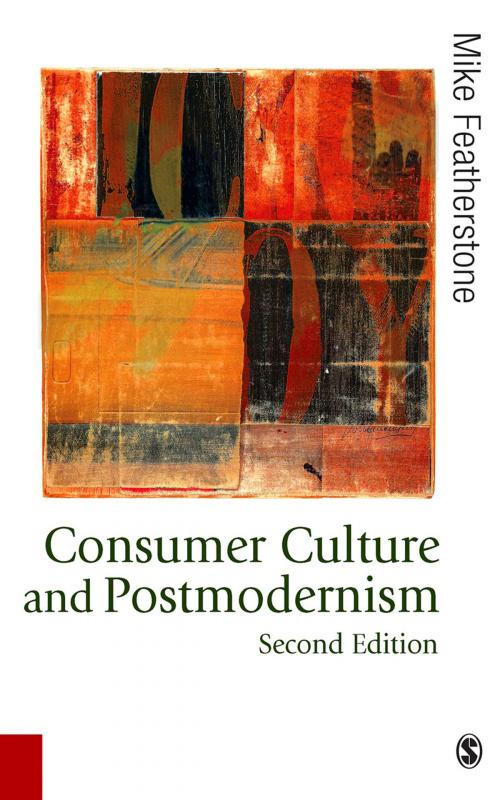 Cover of the book Consumer Culture and Postmodernism by Mike Featherstone, SAGE Publications