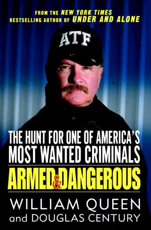 Cover of the book Armed and Dangerous by William Queen, Douglas Century, Random House Publishing Group
