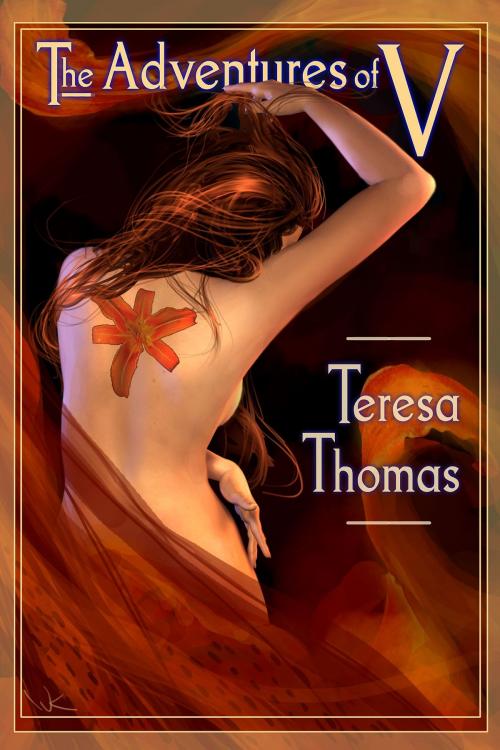 Cover of the book The Adventures of V by Teresa Thomas, Liquid Silver Books