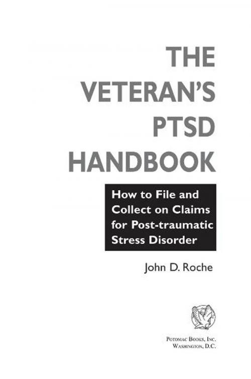 Cover of the book The Veteran's PTSD Handbook by John D. Roche, Potomac Books Inc.
