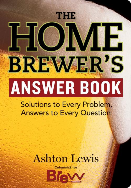 Cover of the book The Homebrewer's Answer Book by Ashton Lewis, Storey Publishing, LLC