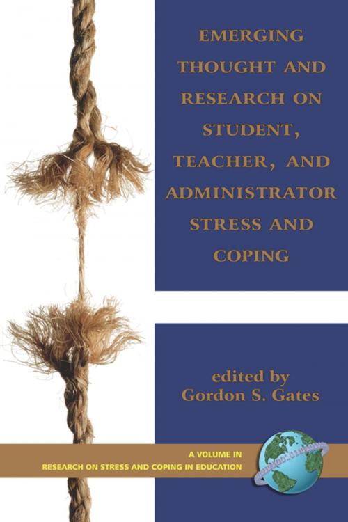 Cover of the book Emerging Thought and Research on Student, Teacher, and Administrator Stress and Coping by , Information Age Publishing