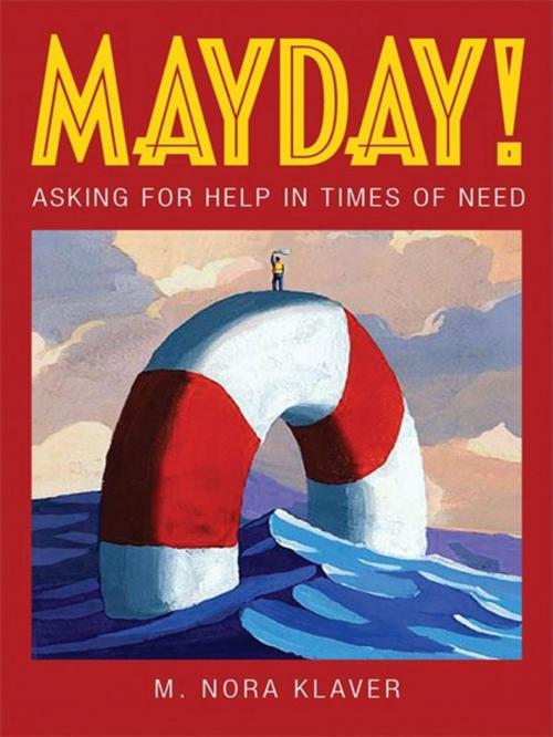 Cover of the book Mayday! by M. Nora Klaver, Berrett-Koehler Publishers