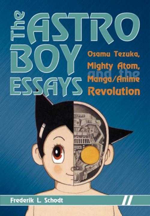 Cover of the book The Astro Boy Essays by Frederik L. Schodt, Stone Bridge Press
