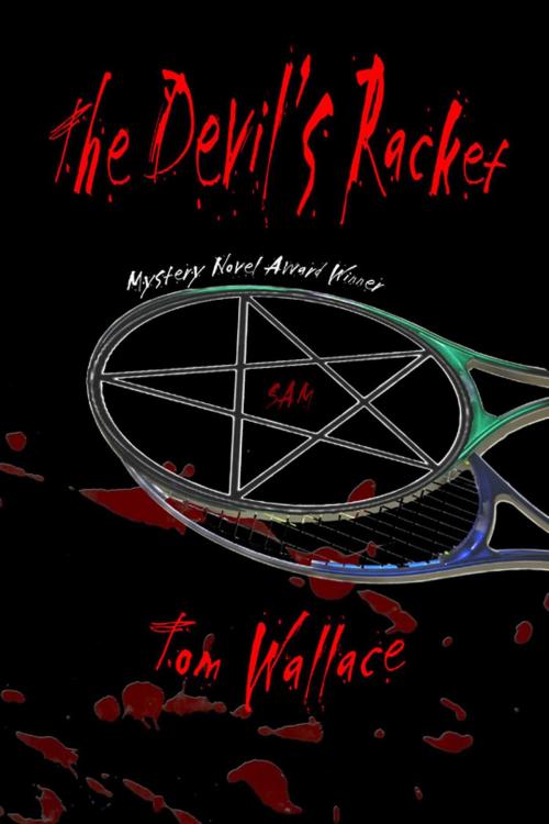Cover of the book The Devil's Racket by Tom Wallace, Salvo Press