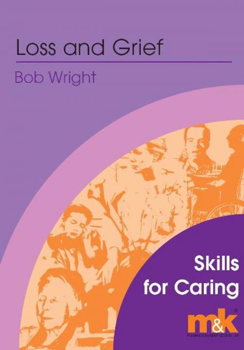 Cover of the book Loss and Grief Workbook by Bob Wright, M&K Update Ltd