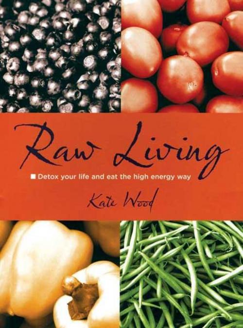 Cover of the book Raw Living by Kate Wood, Grub Street Cookery