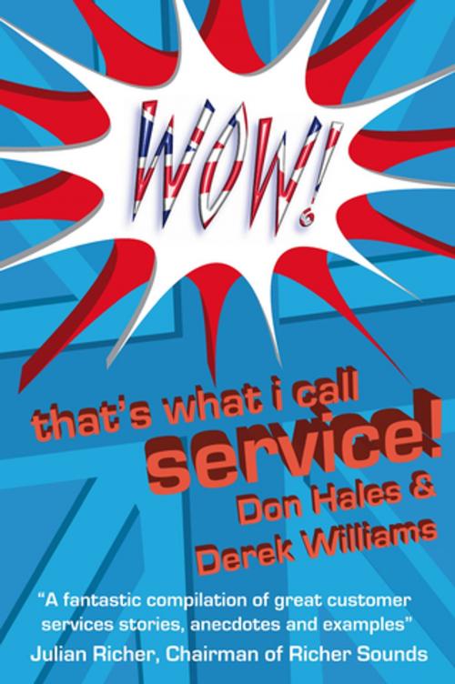 Cover of the book Wow! That's What I call Service by Don Hales, Derek Williams, Ecademy Press Ltd