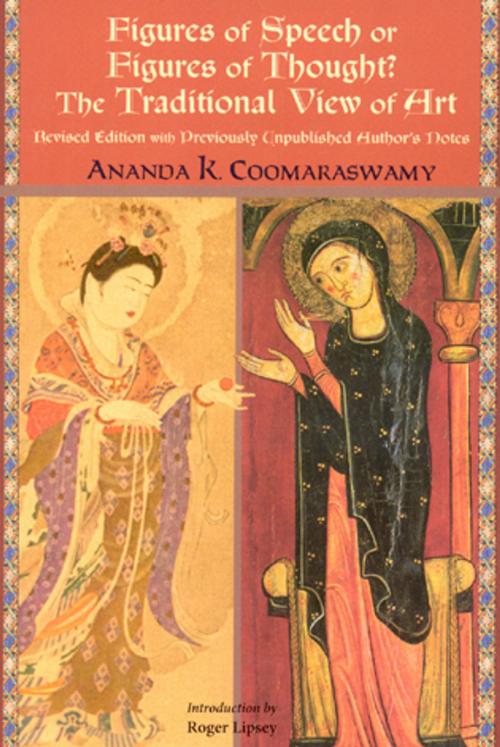 Cover of the book Figures of Speech or Figures of Thought? by Ananda K. Coomaraswamy, World Wisdom