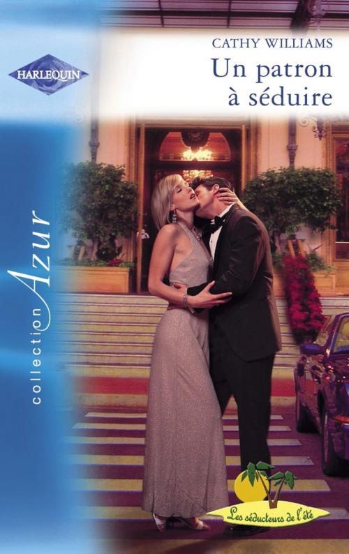 Cover of the book Un patron à séduire (Harlequin Azur) by Cathy Williams, Harlequin