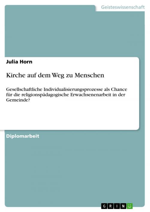 Cover of the book Kirche auf dem Weg zu Menschen by Julia Horn, GRIN Verlag