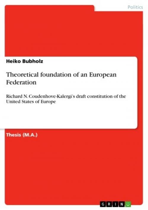 Cover of the book Theoretical foundation of an European Federation by Heiko Bubholz, GRIN Publishing