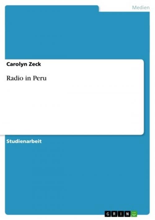 Cover of the book Radio in Peru by Carolyn Zeck, GRIN Verlag
